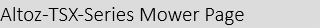 Altoz-TSX-Series Mower Page